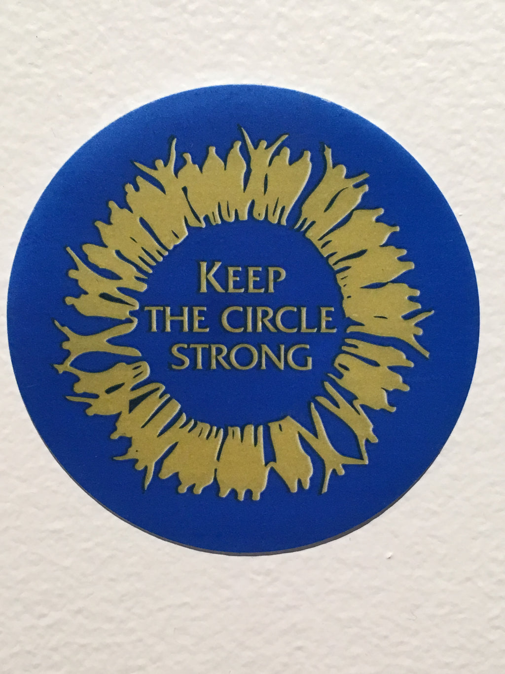 "Keep the Circle Strong"
